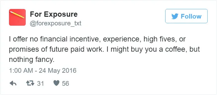 97 People Who Think They Can Pay Artists In "Exposure"