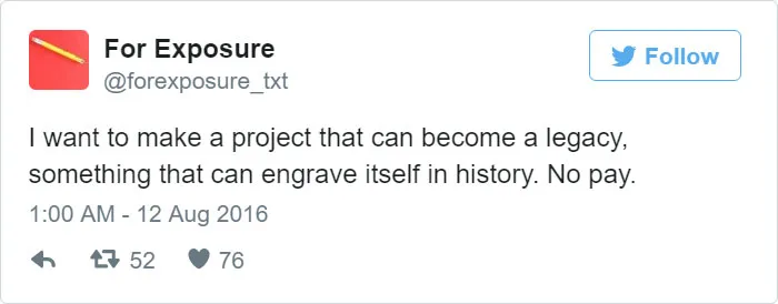 97 People Who Think They Can Pay Artists In "Exposure"