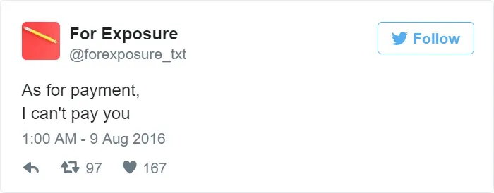 97 People Who Think They Can Pay Artists In "Exposure"