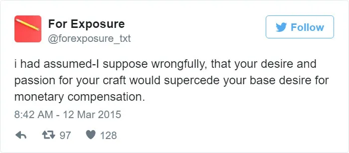 97 People Who Think They Can Pay Artists In "Exposure"