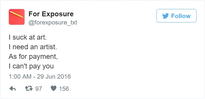 97 People Who Think They Can Pay Artists In "Exposure"