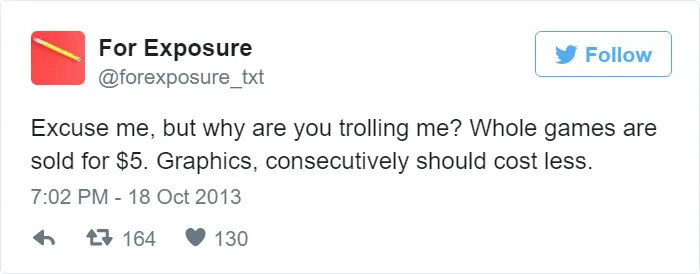 97 People Who Think They Can Pay Artists In "Exposure"