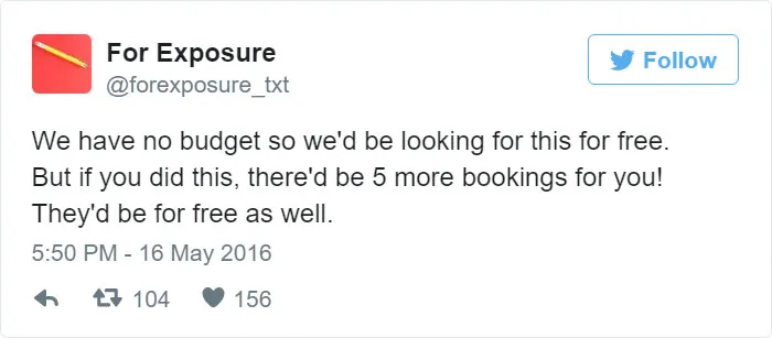 97 People Who Think They Can Pay Artists In "Exposure"