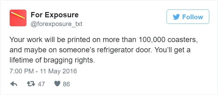 97 People Who Think They Can Pay Artists In "Exposure"