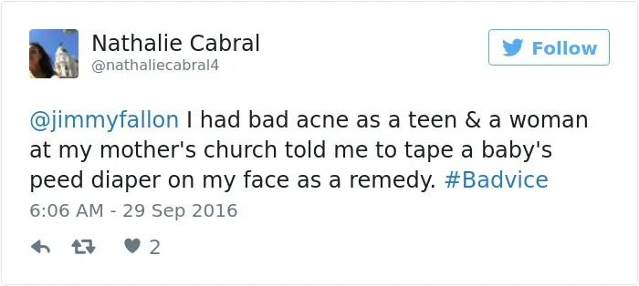 People Share The Worst Advice They've Ever Received #Badvice