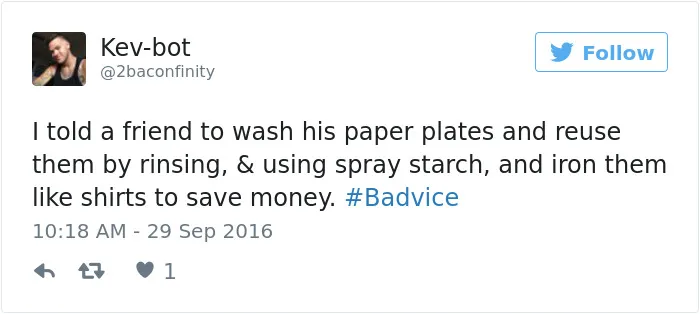 People Share The Worst Advice They've Ever Received #Badvice