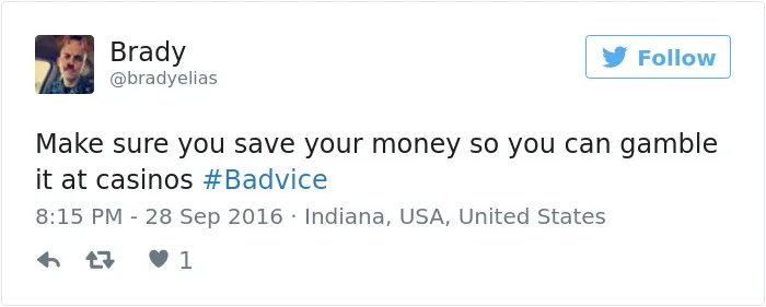 People Share The Worst Advice They've Ever Received #Badvice