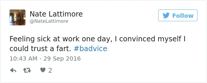 People Share The Worst Advice They've Ever Received #Badvice
