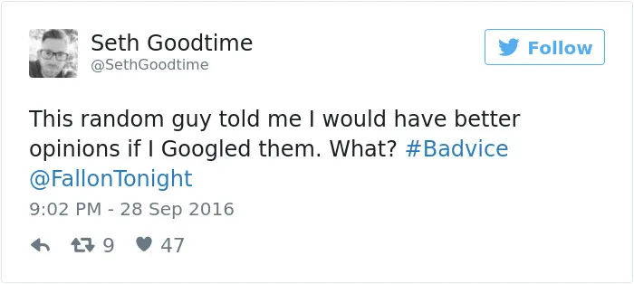 People Share The Worst Advice They've Ever Received #Badvice