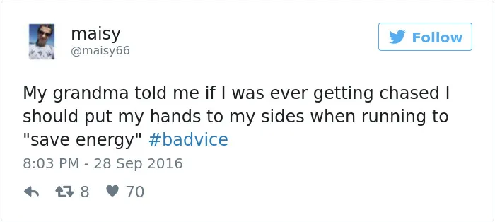 People Share The Worst Advice They've Ever Received #Badvice