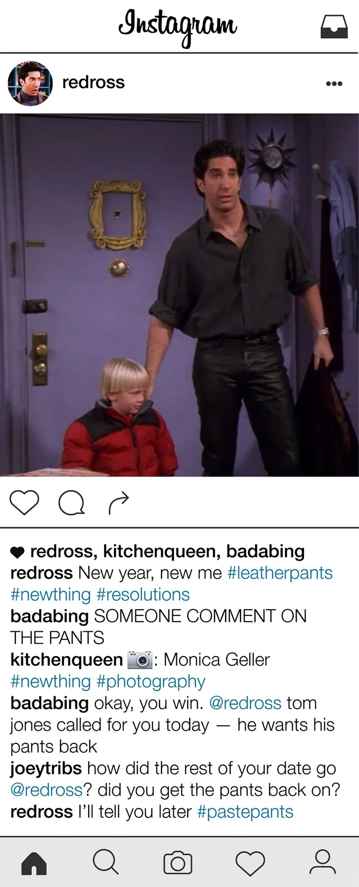 What If Ross Geller From Friends Had Instagram