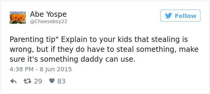 70 Of The Funniest Parenting Tips From Moms And Dads Ever