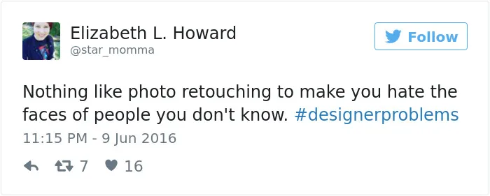 90 Of The Worst #DesignerProblems That Sum Up What It Means To Be A Designer