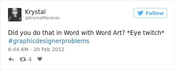 90 Of The Worst #DesignerProblems That Sum Up What It Means To Be A Designer