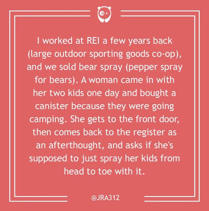 59 Of The Dumbest Customer Questions Ever Asked