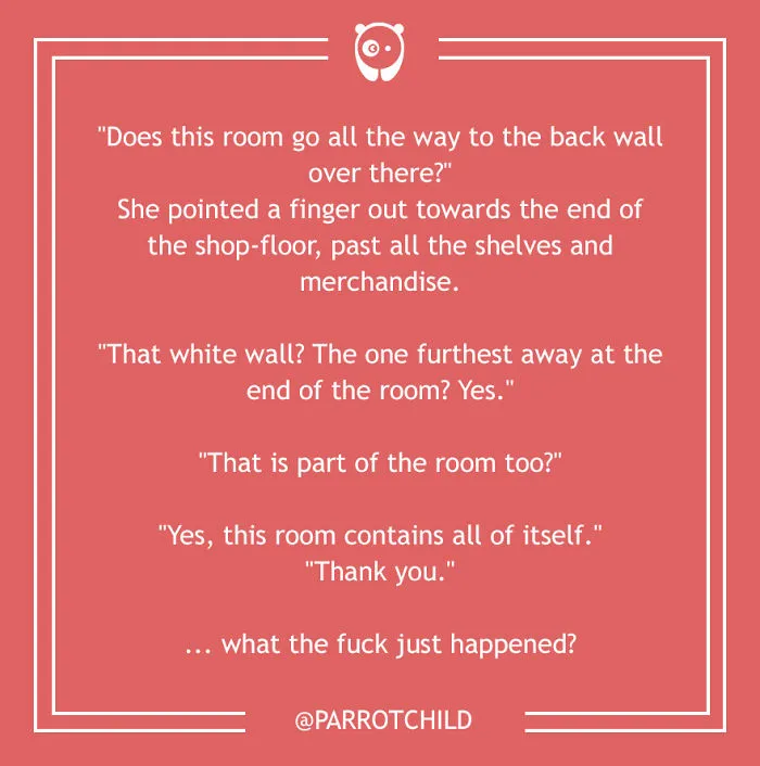 59 Of The Dumbest Customer Questions Ever Asked