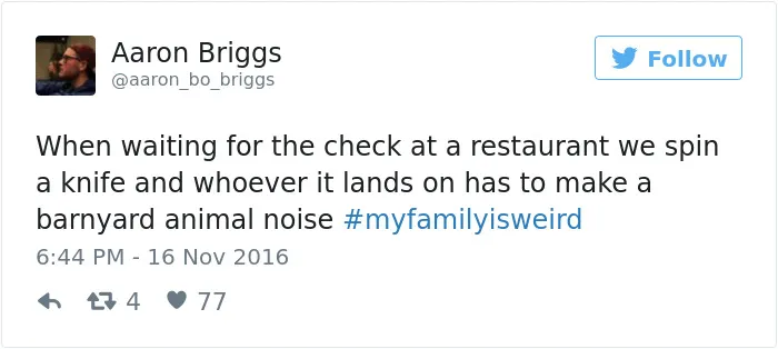 People Are Sharing The Weirdest Things About Their Families, And It's Hilariously Relatable