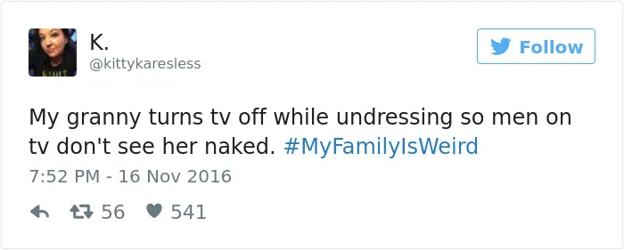People Are Sharing The Weirdest Things About Their Families, And It's Hilariously Relatable