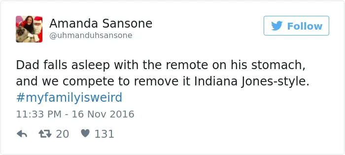 People Are Sharing The Weirdest Things About Their Families, And It's Hilariously Relatable