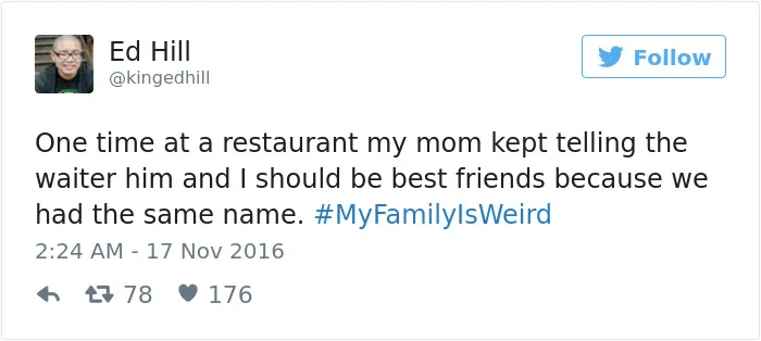 People Are Sharing The Weirdest Things About Their Families, And It's Hilariously Relatable