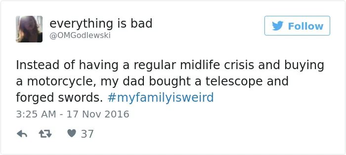 People Are Sharing The Weirdest Things About Their Families, And It's Hilariously Relatable