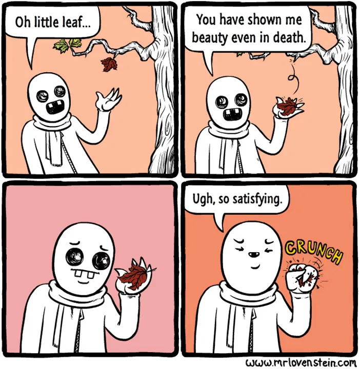 Comic strip with a figure admiring a leaf, then crunching it, blending dark humour.