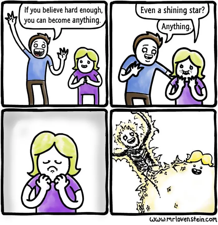 Comic about dark humour shows a girl believing she can turn into a star and hilariously becoming one.