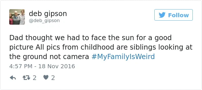 People Are Sharing The Weirdest Things About Their Families, And It's Hilariously Relatable