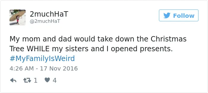People Are Sharing The Weirdest Things About Their Families, And It's Hilariously Relatable