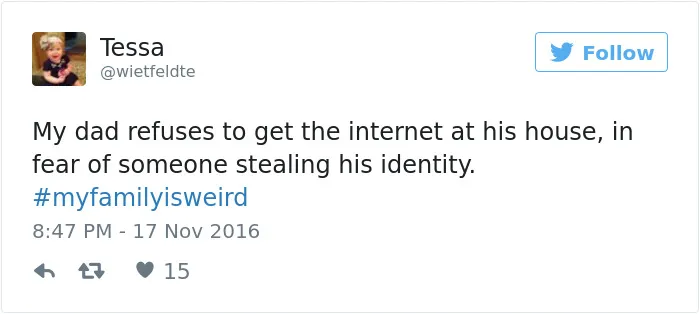 People Are Sharing The Weirdest Things About Their Families, And It's Hilariously Relatable