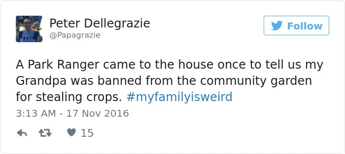 People Are Sharing The Weirdest Things About Their Families, And It's Hilariously Relatable