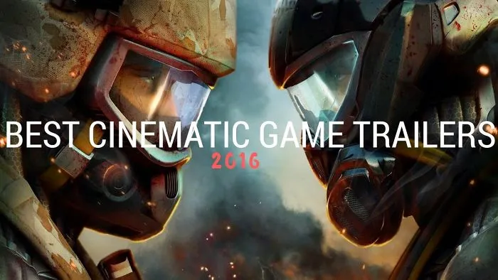 I Spent 3 Hours Making This Video Of 10 Best Cinematic Game Trailers Of 2016.