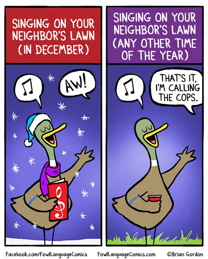 Duck singing Christmas carols on neighbor's lawn in December versus other times, featuring humor.