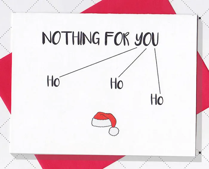 Rude Christmas card with "Nothing for you" text and Santa hat, designed for a twisted sense of humor.
