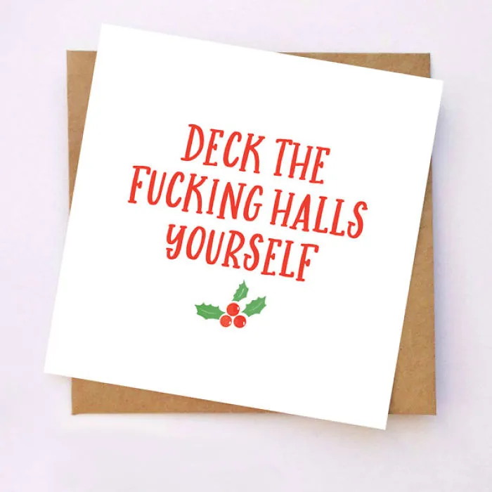 Rude Christmas card with bold red text "Deck the Fucking Halls Yourself" and holly illustration for twisted sense of humour.