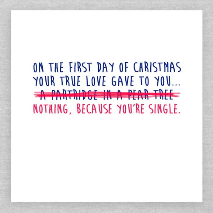 Rude Christmas card with humorous text about receiving nothing because you're single.