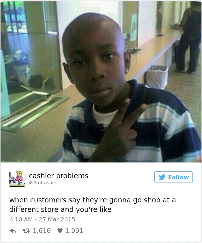 133 Hilarious Posts About Working In Customer Service You Shouldn't Be Reading At Work