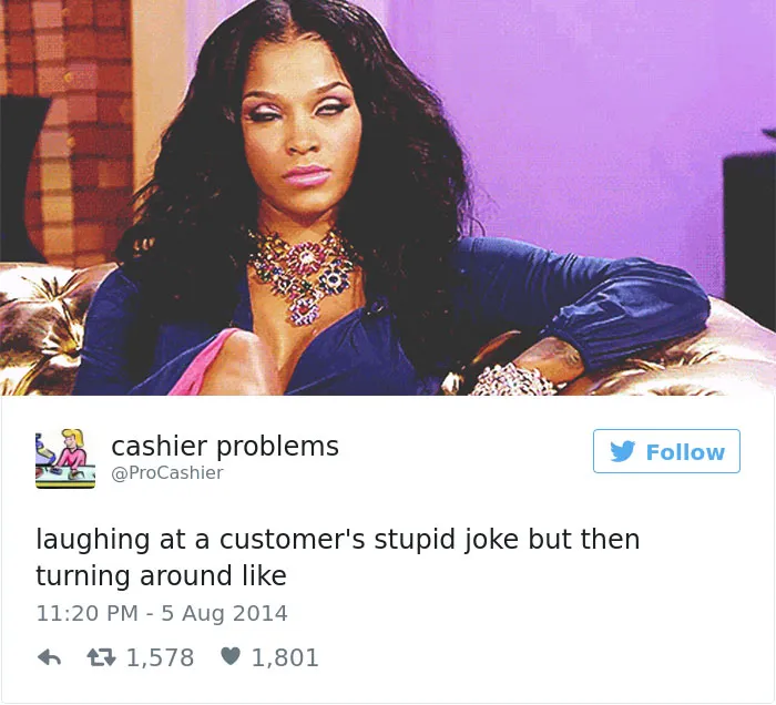 133 Hilarious Posts About Working In Customer Service You Shouldn't Be Reading At Work