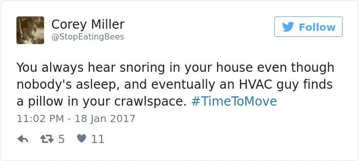 152 Of The Craziest Things That Made People Suddenly Realize It Was #TimeToMove