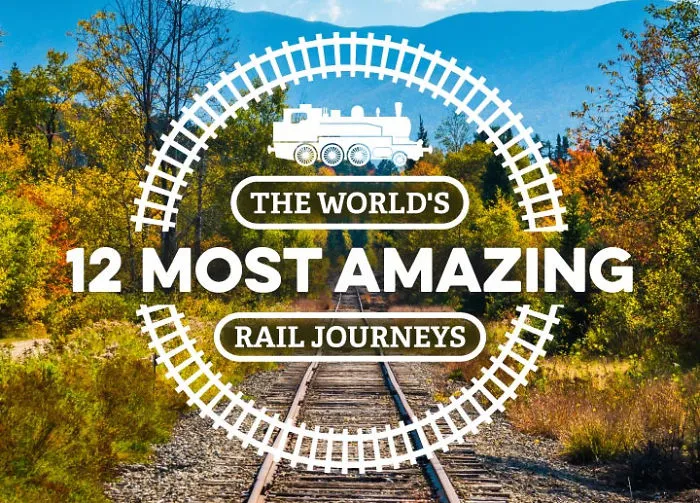 12 Train Trips That Prove It’s The Journey That Matters