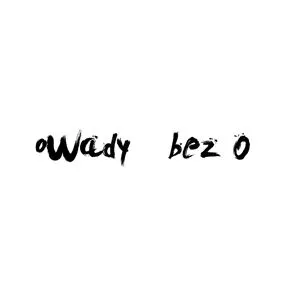 oWady bez O