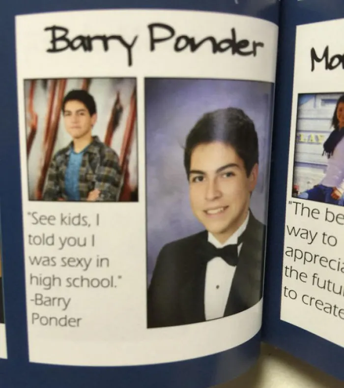 See Kids, I Told You I Was Sexy In High School