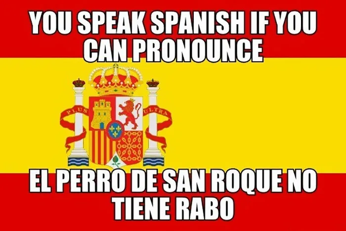 47 Hilarious Reasons Why The Spanish Language Is The Worst