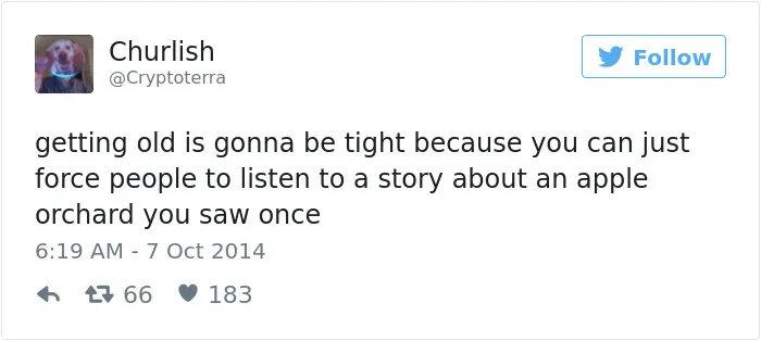 163 Hilariously Honest Tweets About Getting Old That Will Make You Laugh, Then Cry