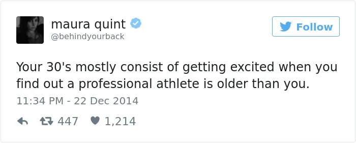 163 Hilariously Honest Tweets About Getting Old That Will Make You Laugh, Then Cry