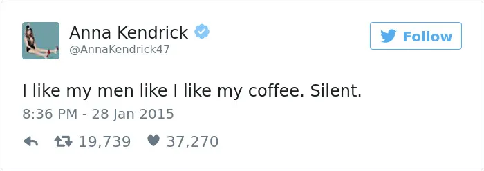 215 Reasons Why Anna Kendrick Is The Funniest Person On Twitter