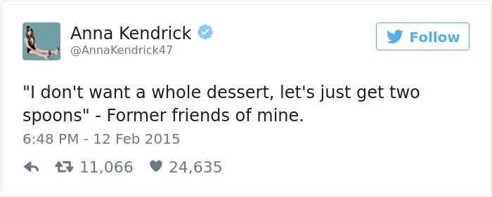 215 Reasons Why Anna Kendrick Is The Funniest Person On Twitter