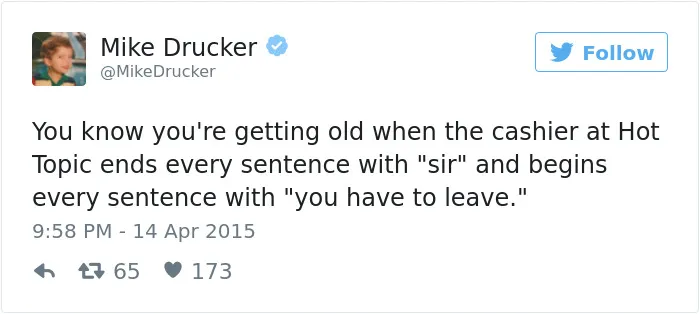 163 Hilariously Honest Tweets About Getting Old That Will Make You Laugh, Then Cry