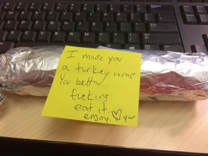 Notes From My Bf Used To Be Much Sweeter. At Least He Made Me Lunch!