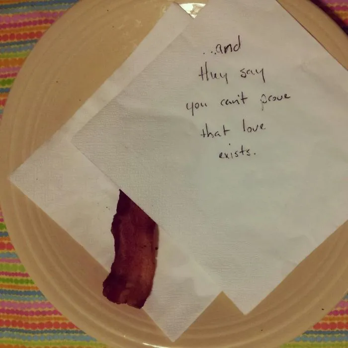 Boyfriend Left Me The Last Piece Of Bacon